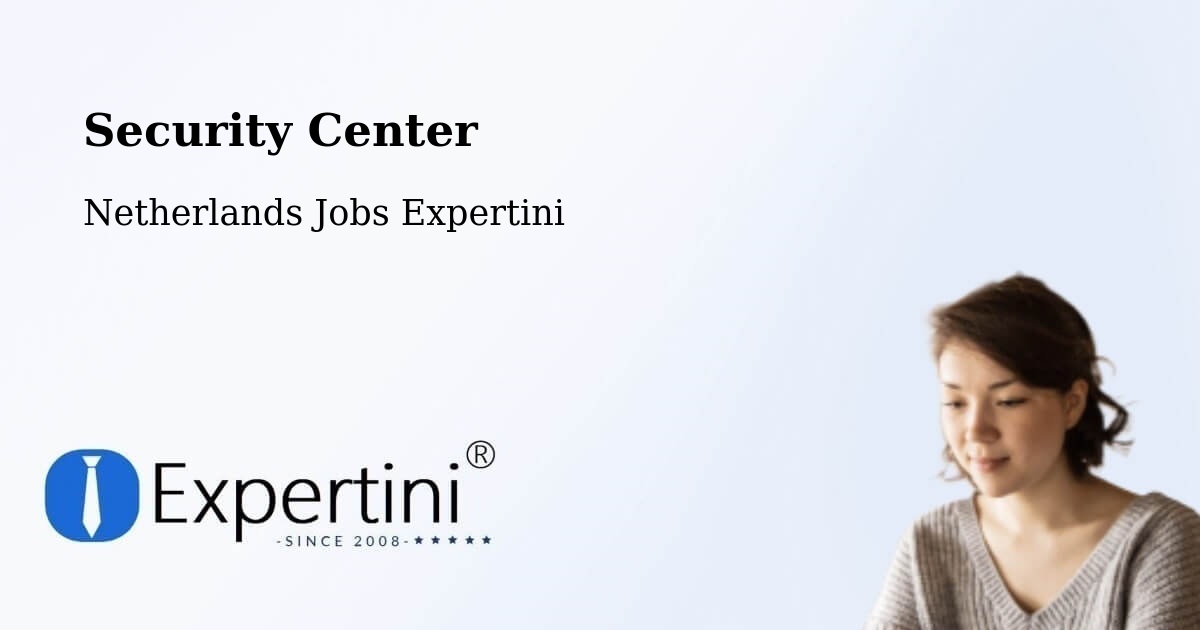 Security & Compliance – Ijsselstein - Netherlands Jobs Expertini